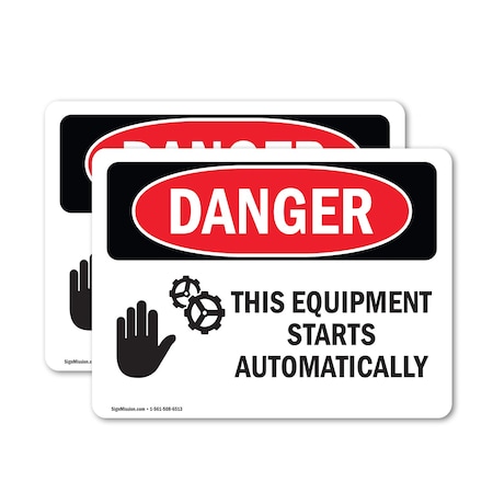Signmission This Equipment Starts Automatically Danger Sign, Vinyl Decal, 14in W x 10in L, 2PK OS-2PACK-DS-D-1014-L-2325